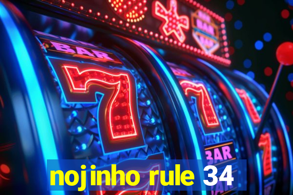 nojinho rule 34